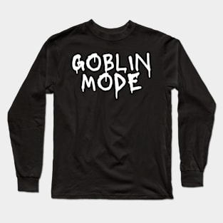 Goblin Mode Goblincore Aesthetic Meme - Lazy Time No Wash Day Off Binge Watching Long Sleeve T-Shirt